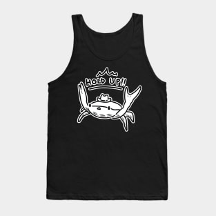 Hold up crab Tank Top